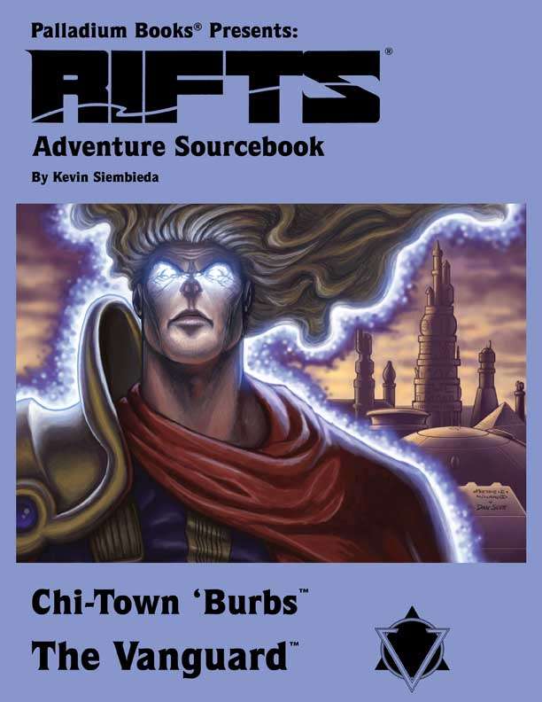 Rifts® Adventure Sourcebook Four: Chi-Town ‘Burbs The Vanguard PLB0856