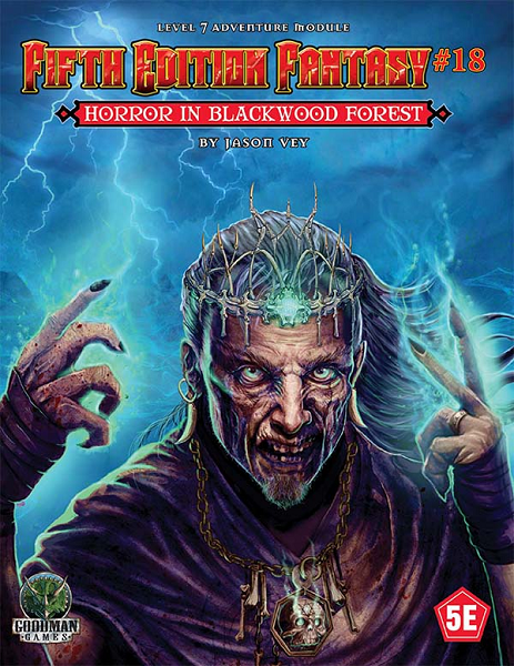Fifth Ed. Fantasy 18: Horror in Blackwood Forest GMG55518