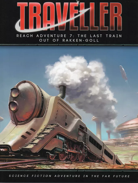 Traveller RPG: Last Train out of Rakken-Goll MGP40035