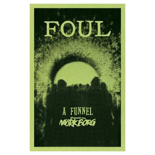 Mork Borg: Foul: A Funnel Adventure MAH015