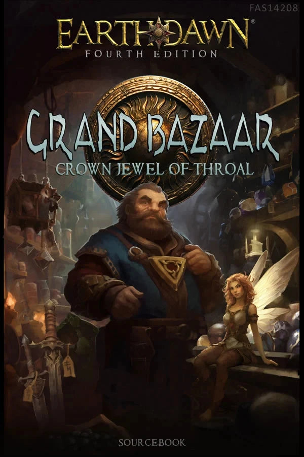 Earthdawn 4th Edition: Grand Bazaar: Crown Jewel of Throal FAS14208
