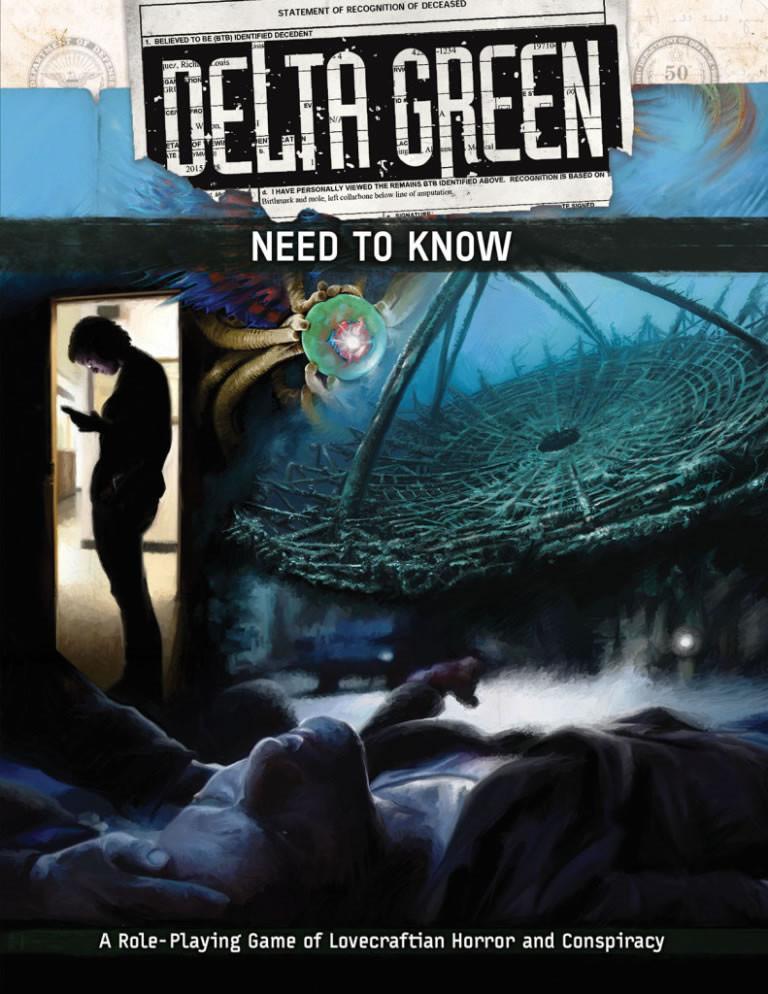 Delta Green Need to Know (Arc Dream Publishing) APU8106 $24.99 Value