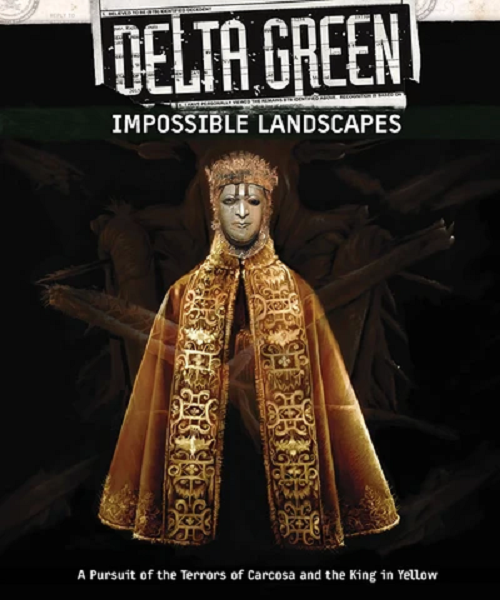 Delta Green RPG: Impossible Landscapes [APU8145] $64.99 Value