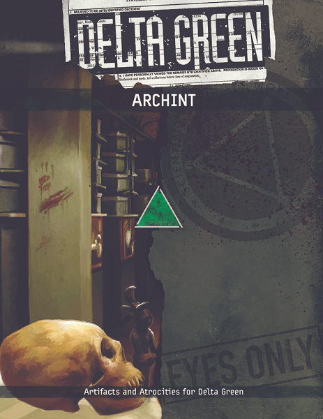 Delta Green RPG: ARCHINT [APU8147]
