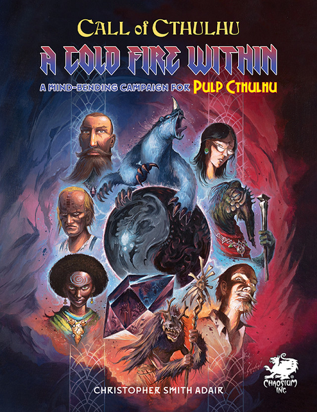 Pulp Cthulhu RPG: A Cold Fire Within [CHA23162H] $37.99 Value