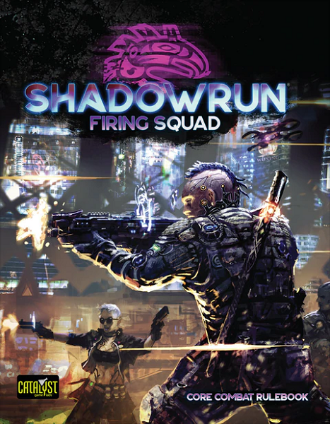 Shadowrun 6E: Firing Squad [CYT28002] $44.99 Value