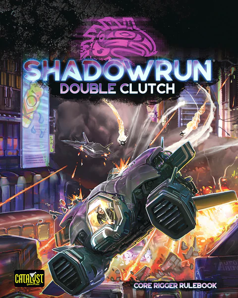 Shadowrun 6E: Double Clutch (Core Rigger Rulebook) [CYT28004] $44.99 Value