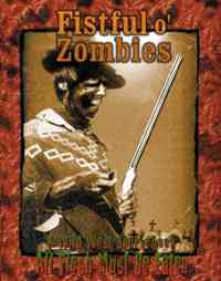 Fistful o' Zombies (All Flesh Must be Eaten) (Eden Studios) [EDN8003] $20 Value