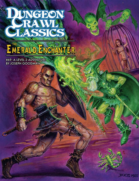 Dungeon Crawl Classics 69: The Emerald Enchanter [GMG5068]