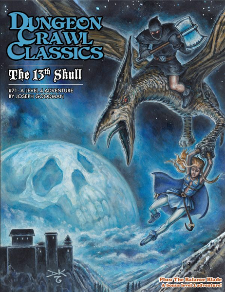 Dungeon Crawl Classics 71: The 13th Skull [GMG5072]