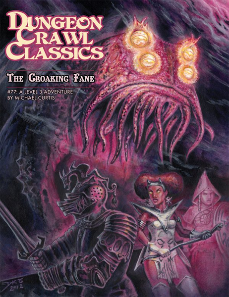 Dungeon Crawl Classics 77: The Croaking Fane [GMG5078]