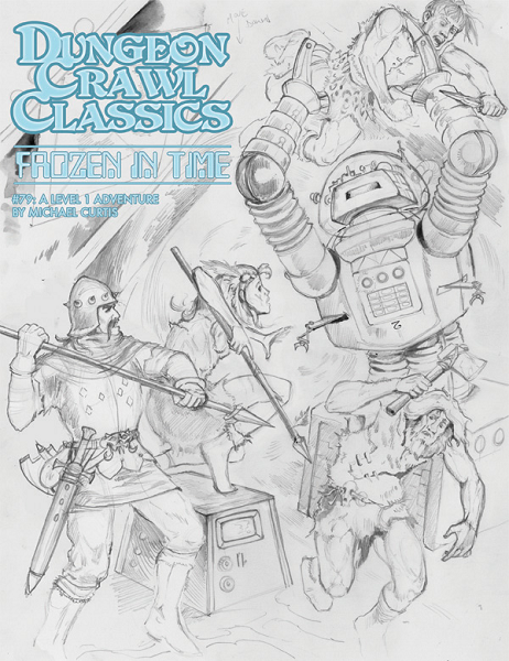 Dungeon Crawl Classics 79: Frozen in Time (Sketch Cover Art) [GMG5080S]
