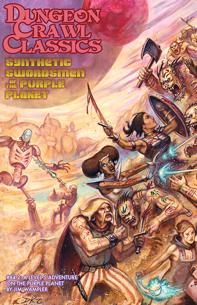 Dungeon Crawl Classics 84.2: Synthetic Swordsmen of the Purple Planet [GMG50852]