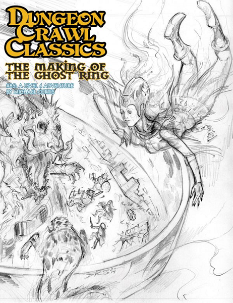 Dungeon Crawl Classics 85: The Making of the Ghost Ring (Sketch Cover Art) [GMG5086K]