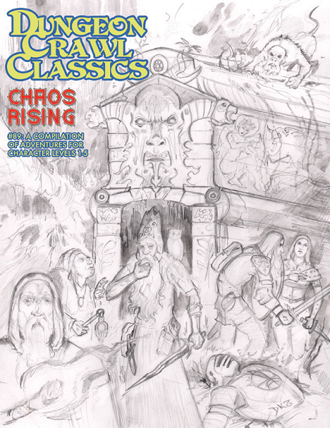 Dungeon Crawl Classics 89: Chaos Rising (Sketch Cover Art) [GMG5090S] $19.99 Value