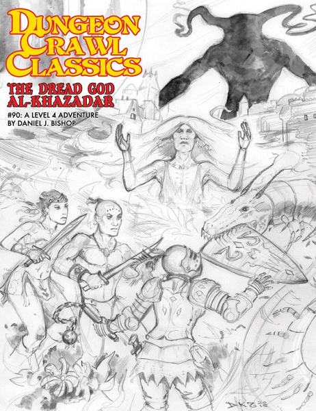 Dungeon Crawl Classics 90: The Dread God of Al-Khazadar (Sketch Cover Art) [GMG5091K]