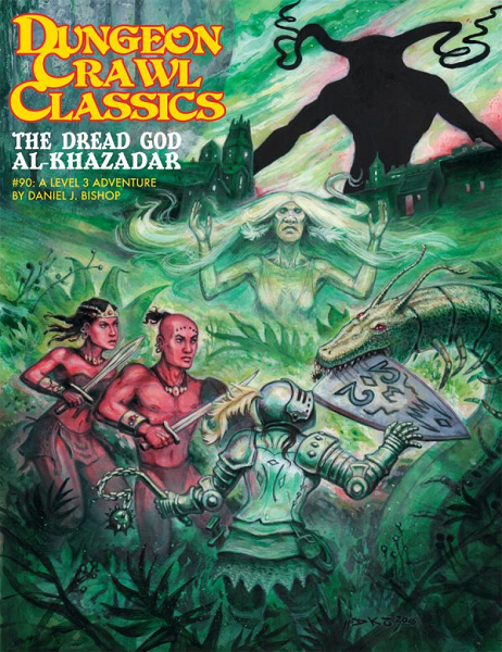 Dungeon Crawl Classics 90: The Dread God of Al-Khazadar [GMG5091]