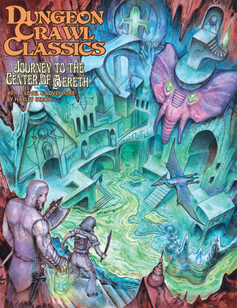 Dungeon Crawl Classics 91: Journey to the Center of Aereth [GMG5092]