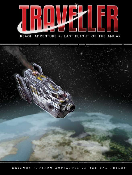 Traveller RPG: Reach Adv. 4 - Last Flight of Amuar [MGP40012] $19.99 Value