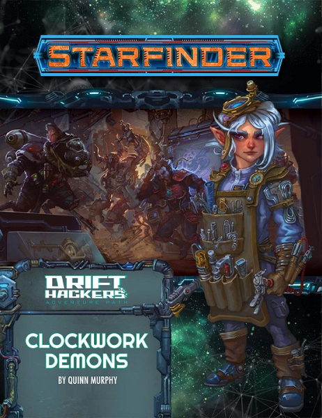 Starfinder - Drift Hackers: Clockwork Demons [PZO7250] $24.99 Value