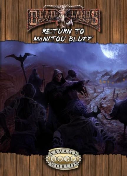 Savage Worlds Deadlands Reloaded: Return to Manitou Bluff [S2P10211] $19.99 Value