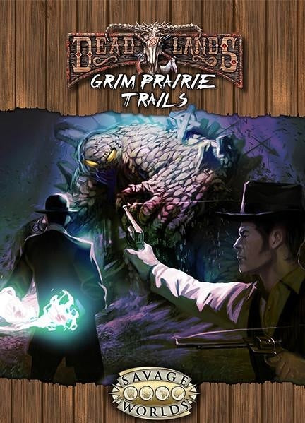 Savage Worlds Deadlands: Grim Prairie Trails [S2P10213] $19.99 Value