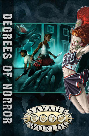 Savage Worlds RPG: East Texas University: Degrees of Horror (Softcover) [S2P10311] $19.99 Value