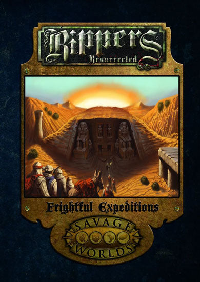 Savage Worlds RPG - Rippers Resurrected: Frightful Expeditions (Hardcover) [S2P10323LE] $24.99 Value