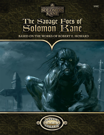 Savage Foes of Solomon Kane (Pinnacle Entertainment Group) [S2P10402] $34.99 Value