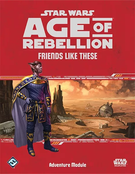 Star Wars Age of Rebellion: Friends Like These [FFGSWA41] $32.99 Value