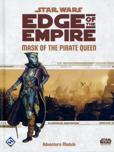 Star Wars Edge of the Empire: Mask of the Pirate Queen [FFGSWE13] $32.99 Value
